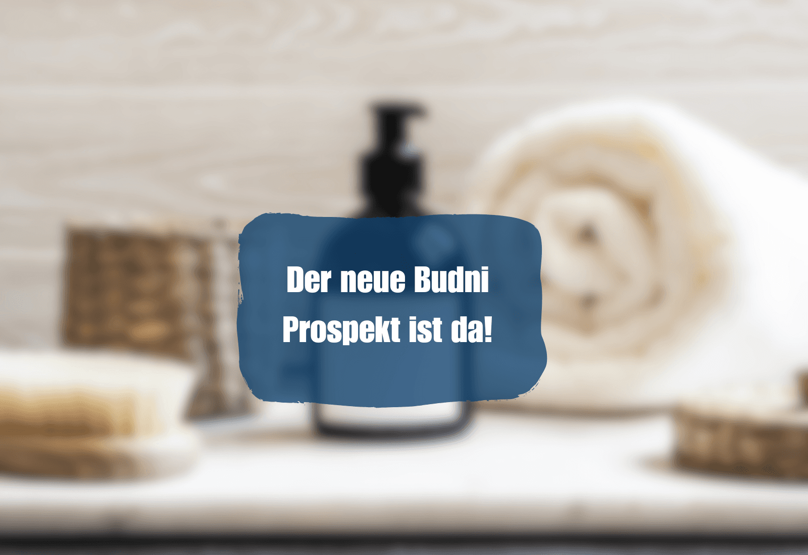 Entdeckt tolle Angebote bei Budni!